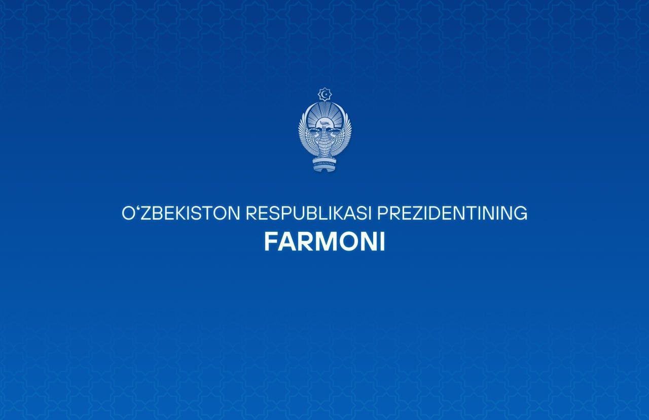 O‘zbekiston Respublikasi Prezidentining Farmoni